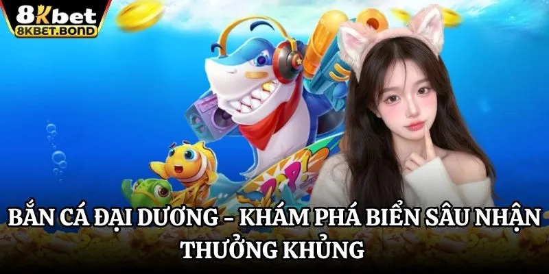 ban-ca-dai-duong